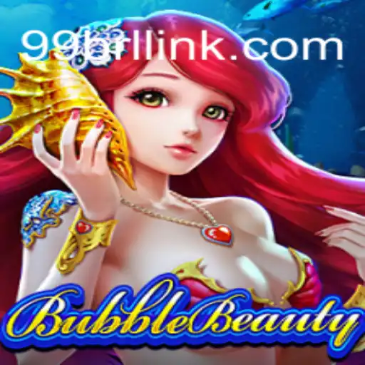 Discovering the Charm of BubbleBeauty on 99BRL.com: The Premier Online Slots Platform in Brazil